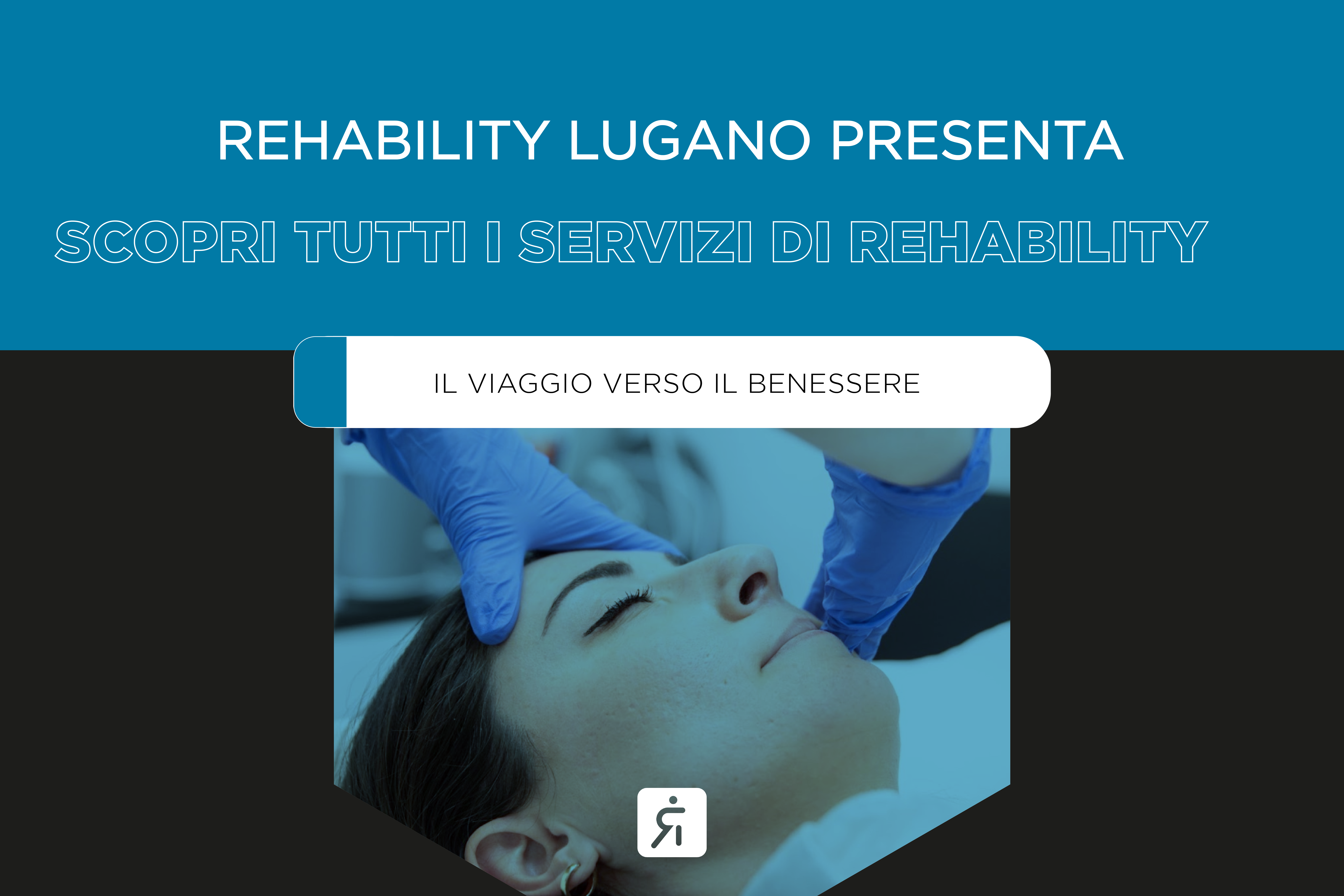 Scopri Tutti i Servizi di Rehability Lugano: Il Viaggio Verso il Benessere